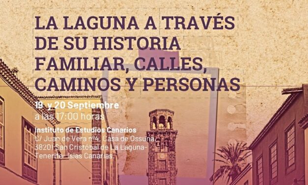 El Foro Económico y Social repasa los orígenes de La Laguna a través de sus calles, caminos y familias históricas