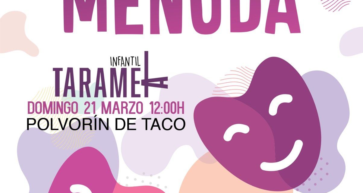 Cultura Menuda llega este domingo al Polvorín de Taco para acercar el teatro al público infantil