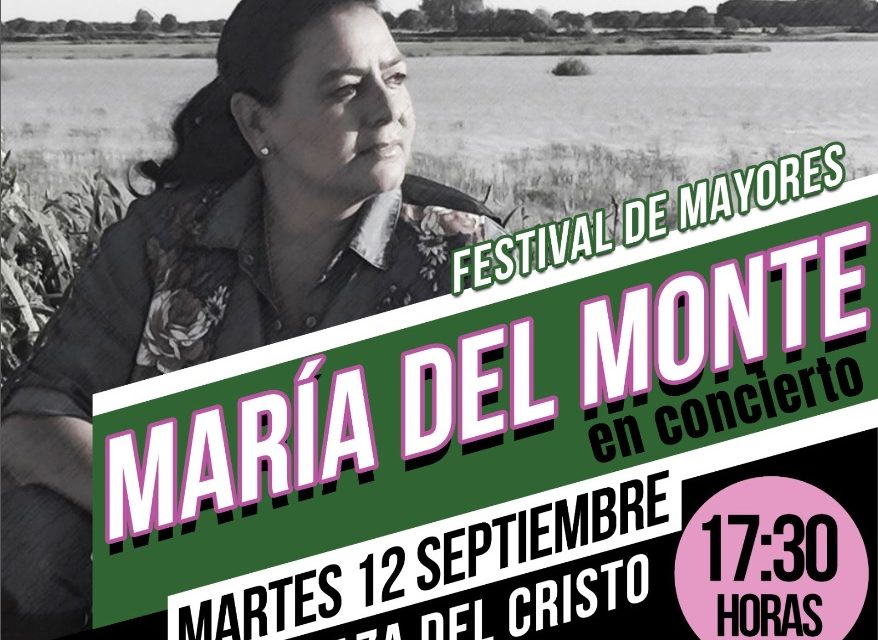María del Monte, invitada estrella del Festival de Mayores del Cristo