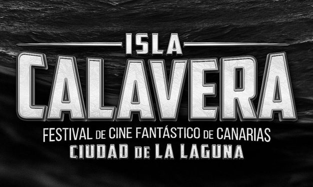 ISLA CALAVERA SE CONVIERTE EN EL FESTIVAL DE CINE FANTÁSTICO DE CANARIAS CIUDAD DE LA LAGUNA