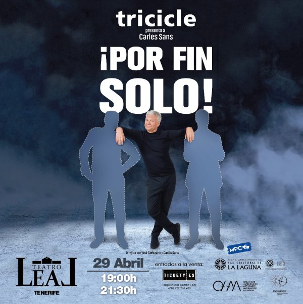 Tricicle presenta… Carles Sans ¡Por fin solo!